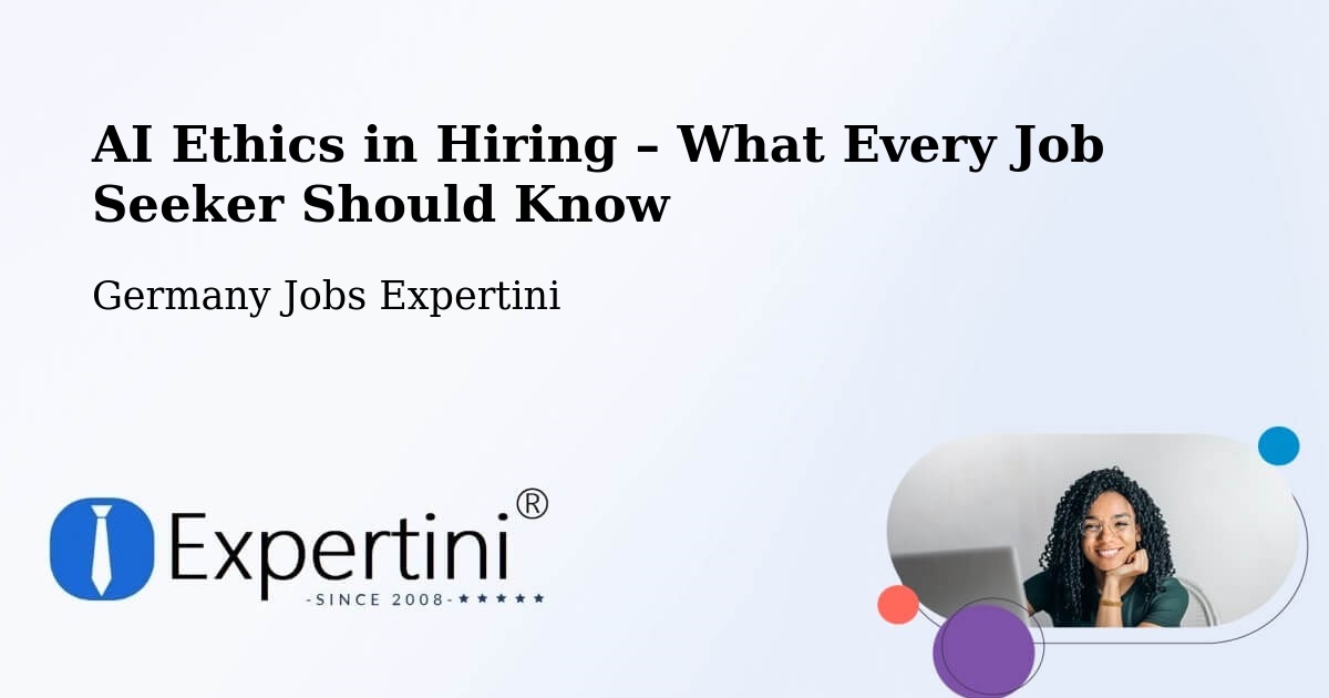 AI Ethics in Recruitment & Hiring – Weeze - Weeze, Germany Jobs Expertini